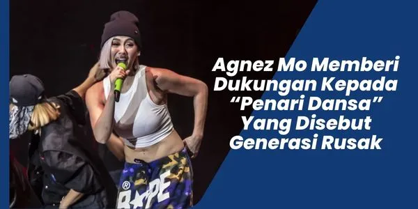 Agnes Mo Beri Dukungan Pada Penari Dansa